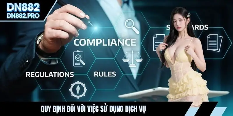 Quy định đối với việc sử dụng dịch vụ